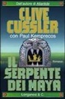 Clive Cussler, Paul Kemprecos - Il serpente dei Maya