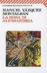 Manuel Vázquez Montalbán - La rosa di Alessandria
