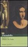 Luigi Pirandello, Raffaele Morabito - Maschere nude: Enrico IV-Diana e la Tuda