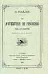 Carlo Collodi, Enrico Mazzanti - Le avventure di Pinocchio. Storia di un burattino (ristampa anastatica 1883). Edizione speciale 140 anni