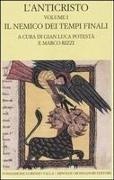Gian Luca Potestà, Marco Rizzi - Il nemico dei tempi finali. Testi dal II al IV secolo