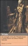 Oscar Wilde - Il ventaglio di Lady Windermere-L'importanza di essere Fedele-Salomé