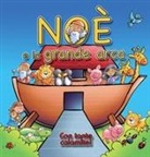 Tim Dowley - Noè e la grande arca. Con magneti