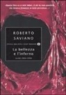 Roberto Saviano - La bellezza e l'inferno. Scritti 2004-2009