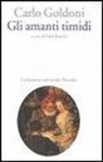 Carlo Goldoni, P. Ranzini - Gli amanti timidi