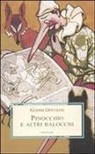 Gianni Gentilini - Pinocchio e altri balocchi. Dialoghi con un burattino e meditazioni trascendenti sui giocattoli