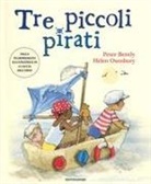 Peter Bently, Helen Oxenbury - Tre piccoli pirati