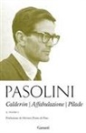 Pier Paolo Pasolini - Calderón-Affabulazione-Pilade