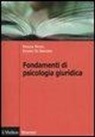 Eugenio De Gregorio, Patrizia Patrizi - Fondamenti di psicologia giuridica