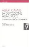 Albert Camus, Lorenzo Chiuchiù - La devozione alla croce