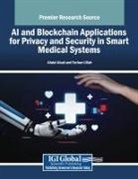 Abdul Ahad, Farhan Ullah - AI and Blockchain Applications for Privacy and Security in Smart Medical Systems