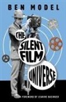Ben Model - The Silent Film Universe