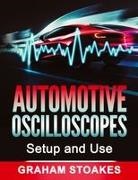Graham Stoakes - Automotive Oscilloscopes Setup and Use