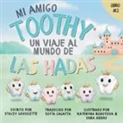 Stacey Laviolette - Mi amigo Toothy - Libro #2