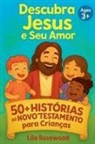 Lila Rosewood - 50+ Histórias do Novo Testamento para Crianças