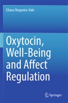 Eliana Nogueira-Vale - Oxytocin, Well-Being and Affect Regulation
