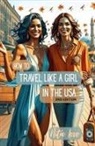 Nita Love - How to Travel Like a Girl