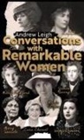 Andrew Leigh - CONVERSATIONS WITH REMARKABLE WOMEN