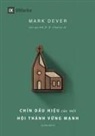 Mark Dever - Nine Marks of a Healthy Church (4th Edition) / Chín d¿u hi¿u c¿a m¿t H¿i thánh v¿ng m¿nh