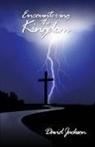 David Jackson - Encountering the Kingdom