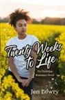 Jen Lowry - Twenty Weeks to Life