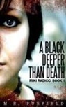 M. E. Purfield - A Black Deeper Than Death