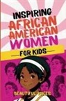 Beautiful Voices - Inspiring Biographies of African American Women for Kids