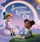 Shardae Bennett - Sometimes even Rainbows Cry
