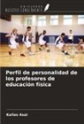 Kailas Asai - Perfil de personalidad de los profesores de educación física