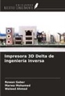 Waleed Ahmed, Rowan Gaber, Marwa Mohamed - Impresora 3D Delta de ingeniería inversa
