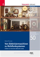 Franz Pichler - Praktische Anwendung der Elektrizität 1850-1920