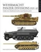 Chris Bishop - Wehrmacht Panzer Divisions 1939-45