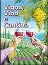 Alberto Bencivelli - Vigna, vino e cantina