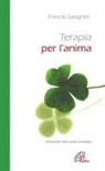 François Garagnon - Terapia per l'anima. Pensieri per ogni giorno