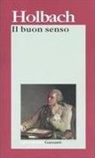 Paul Henry Thiry D'Holbach, S. Timpanaro - Il buon senso