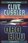 Clive Cussler, Paul Kemprecos - Oro blu