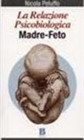 Nicola Peluffo - La relazione psicobiologica madre-feto