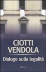 Luigi Ciotti, Nichi Vendola - Dialogo sulla legalità