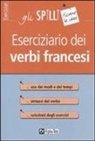 Francesca Scotti - Eserciziario dei verbi francesi