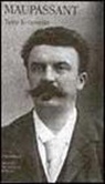 Guy de Maupassant - Maupassant, G: Tutte le novelle