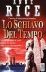 Anne Rice - Lo schiavo del tempo