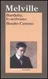 Herman Melville - Bartleby, lo scrivano-Benito Cereno