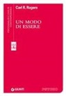 Carl R. Rogers - Un modo di essere