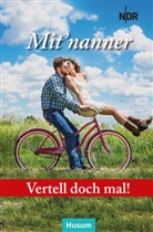 Rundfunk Norddeutscher, Norddeutscher Rundfunk - Landesfunkhaus Schleswig-Holstein, Norddeutscher Rundfunk - Landesfunkhaus Schles - Vertell doch mal: Mit'nanner