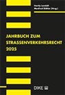 Manfred Dähler, Hardy Landolt - Jahrbuch zum Strassenverkehrsrecht 2025