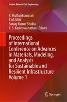 K. S. Kasiviswanathan, Sanjay Kumar Shukla et al, K M Mini, K. M. Mini, K. Muthukkumaran, Sanjay Kumar Shukla - Proceedings of International Conference on Advances in Materials, Modeling, and Analysis for Sustainable and Resilient Infrastructure Volume 1