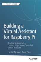 Harshil Agrawal, Tanay Pant - Building a Virtual Assistant for Raspberry Pi