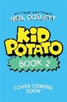 Neil Coslett - Kid Potato : Fry and Stop Me