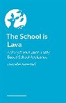 Danielle Jata-Hall - The School is Lava