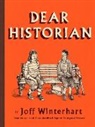 Joff Winterhart, Winterhart Joff - Dear Historian